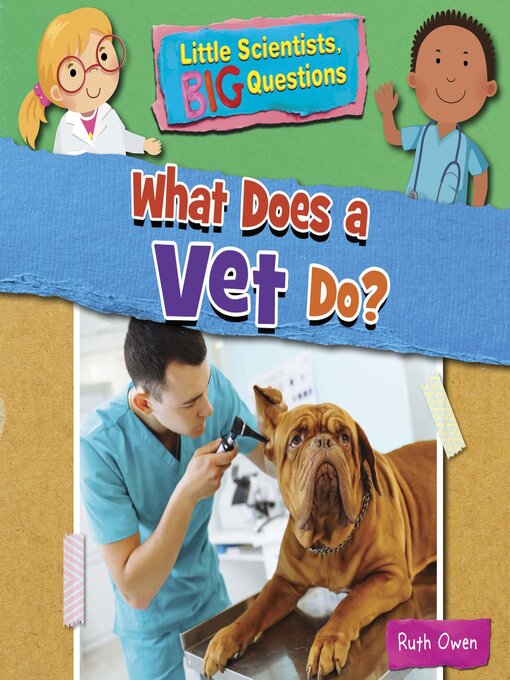 Title details for What Does a Vet Do? by Ruth Owen - Available